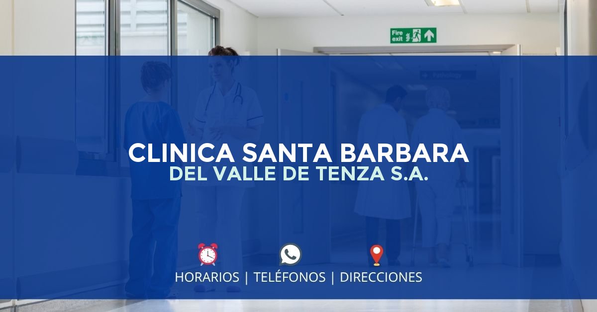 CLINICA SANTA BARBARA DEL VALLE DE TENZA S.A. — IPS en GARAGOA, Boyacá