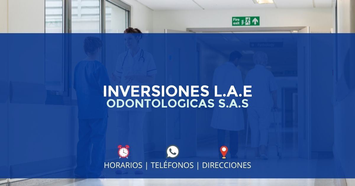 INVERSIONES L.A.E ODONTOLOGICAS S.A.S — IPS en BUENAVENTURA, Buenaventura
