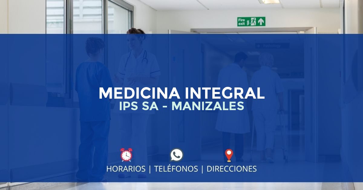 MEDICINA INTEGRAL IPS SA - MANIZALES — IPS en MANIZALES, Caldas
