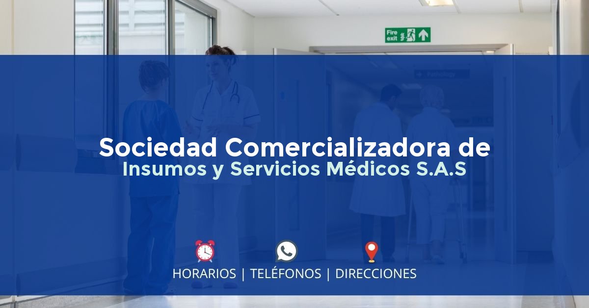 Sociedad Comercializadora de Insumos y Servicios Médicos S.A.S — IPS en MANIZALES, Caldas