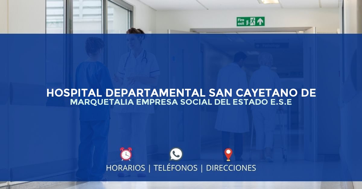 HOSPITAL DEPARTAMENTAL SAN CAYETANO DE MARQUETALIA EMPRESA SOCIAL DEL ESTADO E.S.E — IPS en MARQUETALIA, Caldas