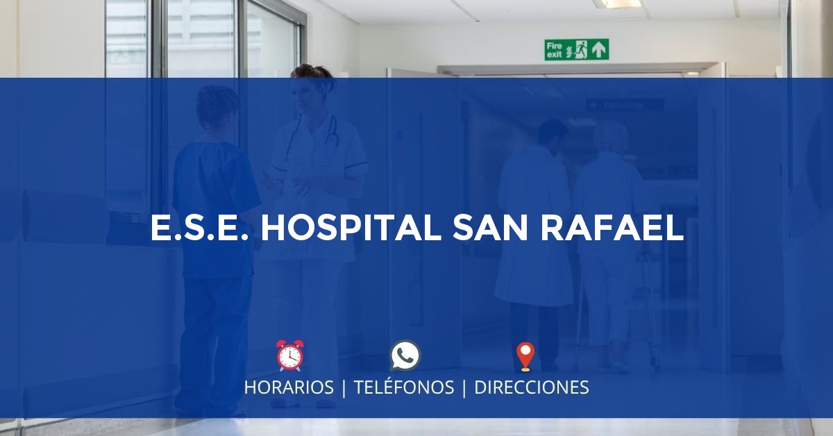 E.S.E. HOSPITAL SAN RAFAEL — IPS en SAN VICENTE DEL CAGUÁN, Caquetá