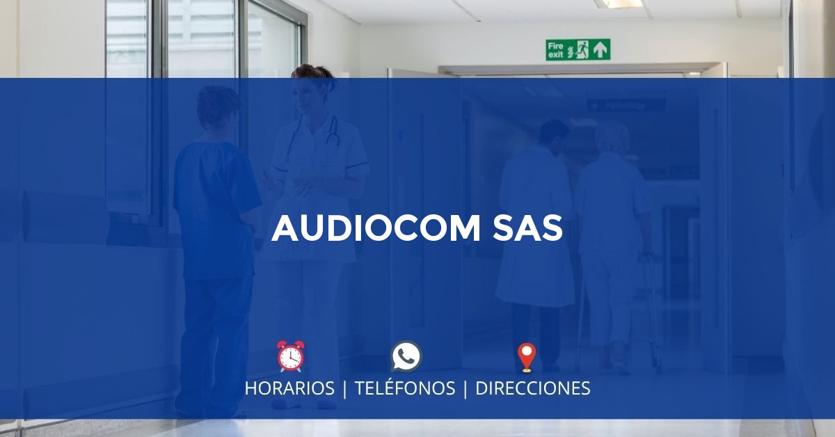 AUDIOCOM SAS — IPS en CARTAGENA, Cartagena