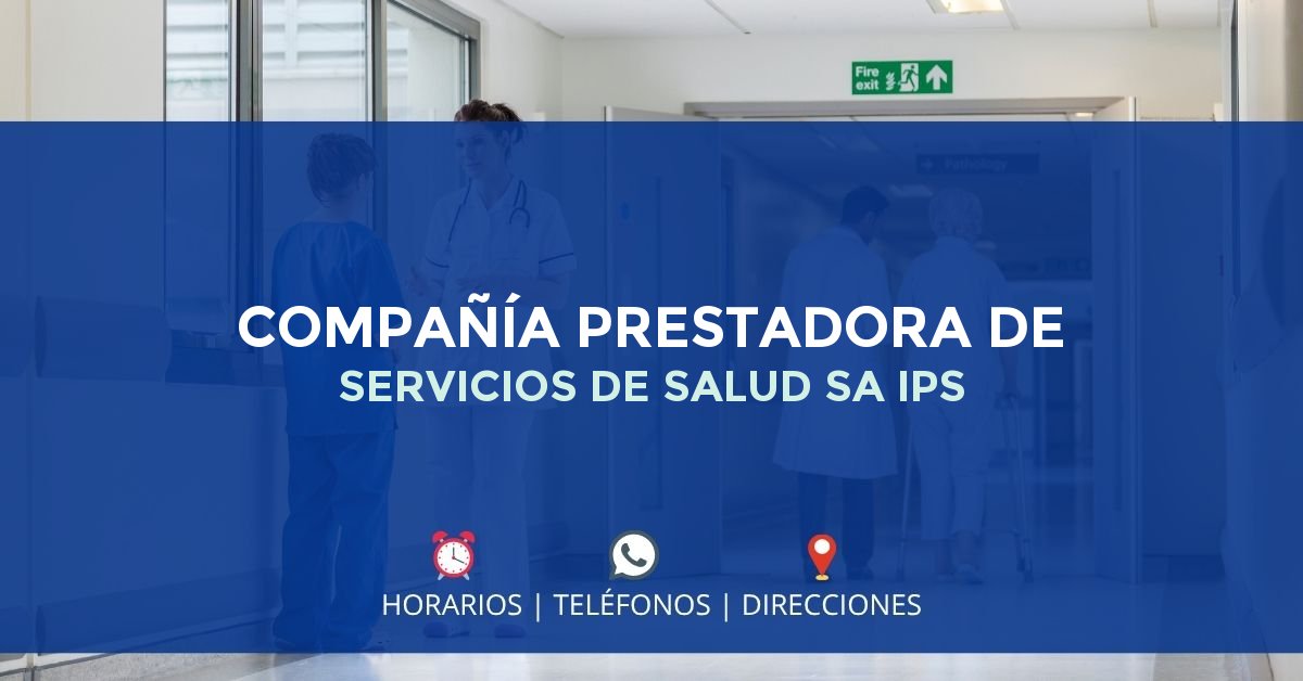 COMPAÑÍA PRESTADORA DE SERVICIOS DE SALUD SA IPS — IPS en CARTAGENA, Cartagena