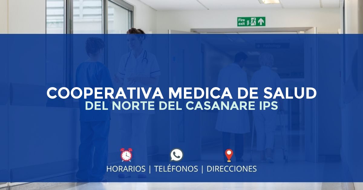 COOPERATIVA MEDICA DE SALUD DEL NORTE DEL CASANARE IPS — IPS en PAZ DE ARIPORO, Casanare