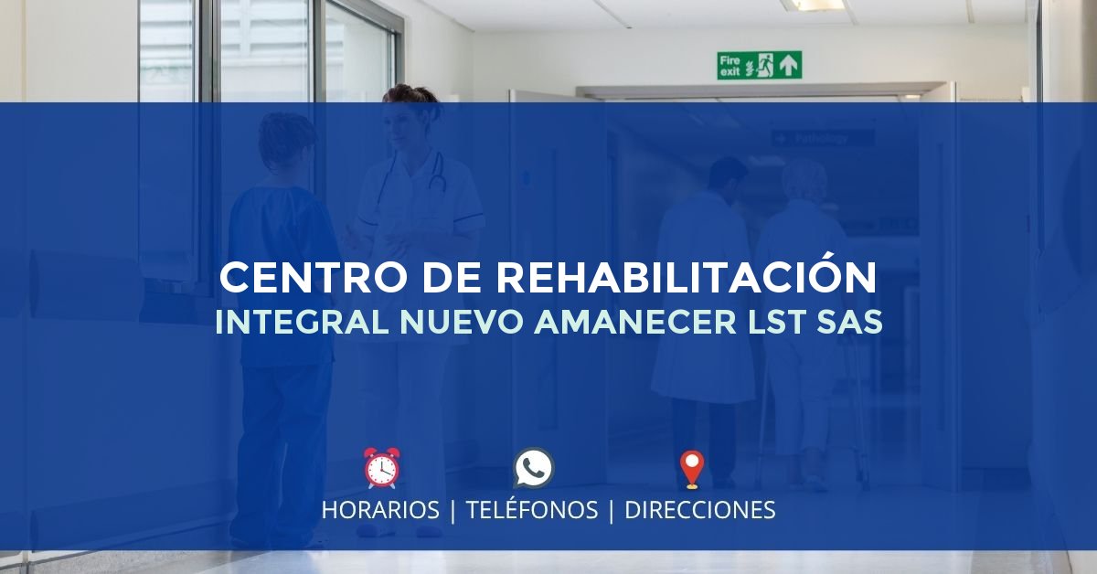 CENTRO DE REHABILITACIÓN INTEGRAL NUEVO AMANECER LST SAS — IPS en AGUSTÍN CODAZZI, Cesar