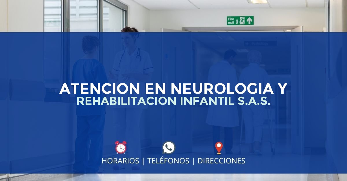 ATENCION EN NEUROLOGIA Y REHABILITACION INFANTIL S.A.S. — IPS en VALLEDUPAR, Cesar