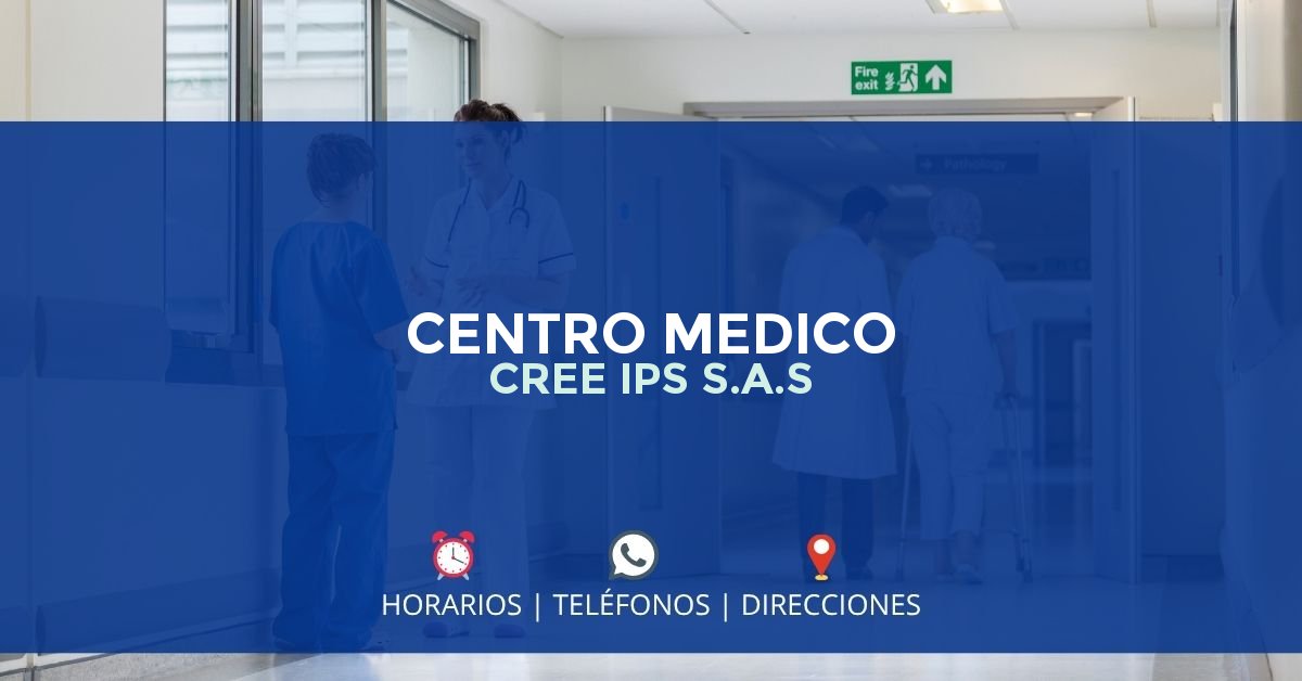 CENTRO MEDICO CREE IPS S.A.S — IPS en VALLEDUPAR, Cesar