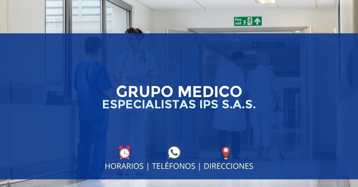 GRUPO MEDICO ESPECIALISTAS IPS S.A.S. — IPS en LORICA, Córdoba