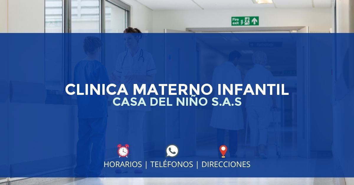 CLINICA MATERNO INFANTIL CASA DEL NIÑO S.A.S — IPS en MONTERÍA, Córdoba