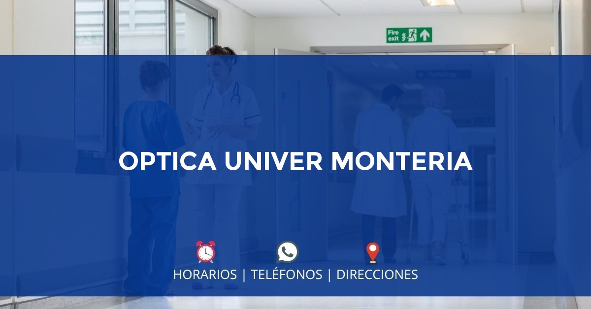 OPTICA UNIVER MONTERIA — IPS en MONTERÍA, Córdoba