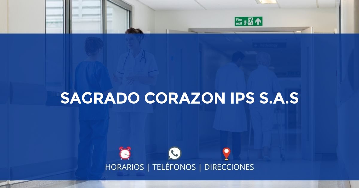 SAGRADO CORAZON IPS S.A.S — IPS en MONTERÍA, Córdoba
