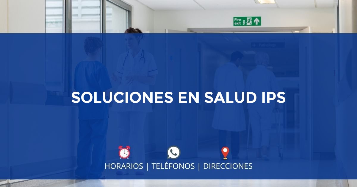 SOLUCIONES EN SALUD IPS — IPS en VALENCIA, Córdoba