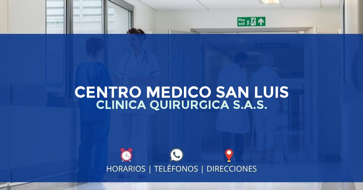 CENTRO MEDICO SAN LUIS CLINICA QUIRURGICA S.A.S. — IPS en CAJICÁ, Cundinamarca