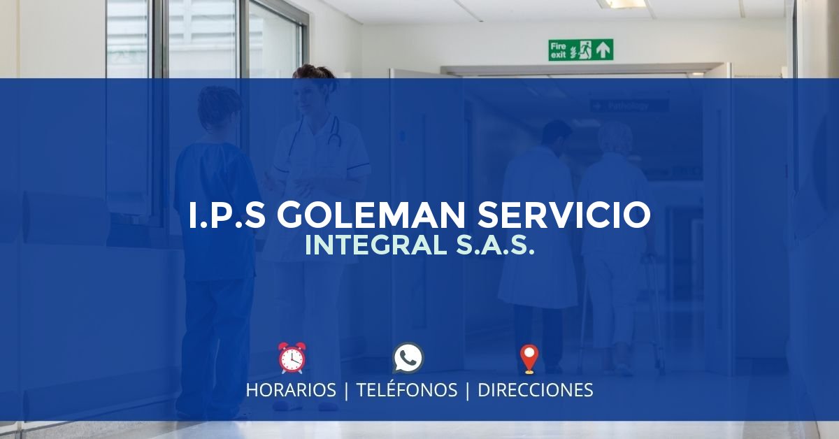I.P.S GOLEMAN SERVICIO INTEGRAL S.A.S. — IPS en CAJICÁ, Cundinamarca