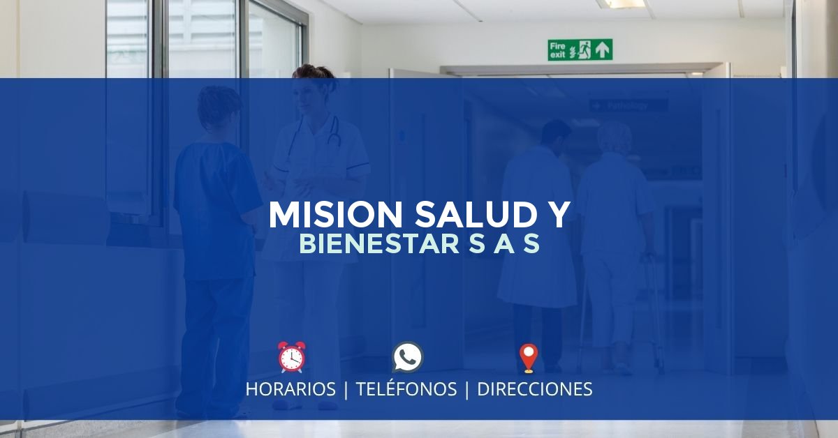 MISION SALUD Y BIENESTAR S A S — IPS en CAJICÁ, Cundinamarca