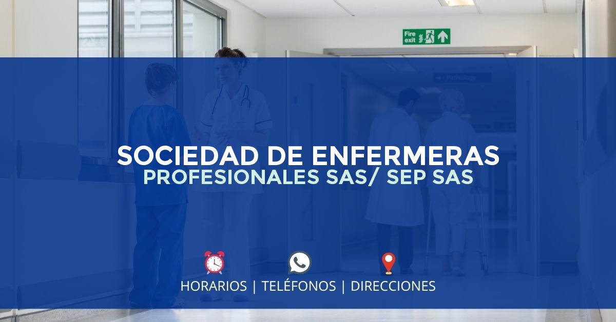 SOCIEDAD DE ENFERMERAS PROFESIONALES SAS/ SEP SAS — IPS en CAJICÁ, Cundinamarca