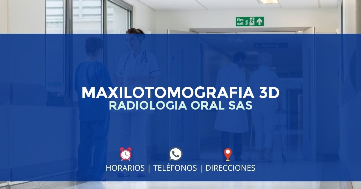 MAXILOTOMOGRAFIA 3D RADIOLOGIA ORAL SAS — IPS en CHÍA, Cundinamarca
