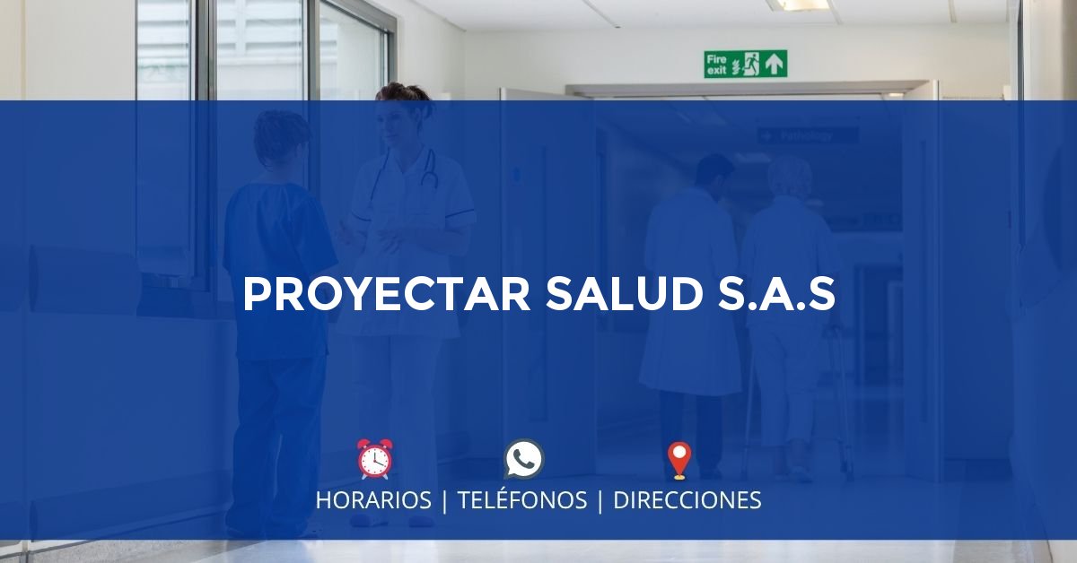 PROYECTAR SALUD S.A.S — IPS en GIRARDOT, Cundinamarca