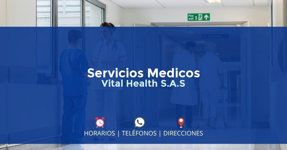 Servicios Medicos Vital Health S.A.S — IPS en GIRARDOT, Cundinamarca