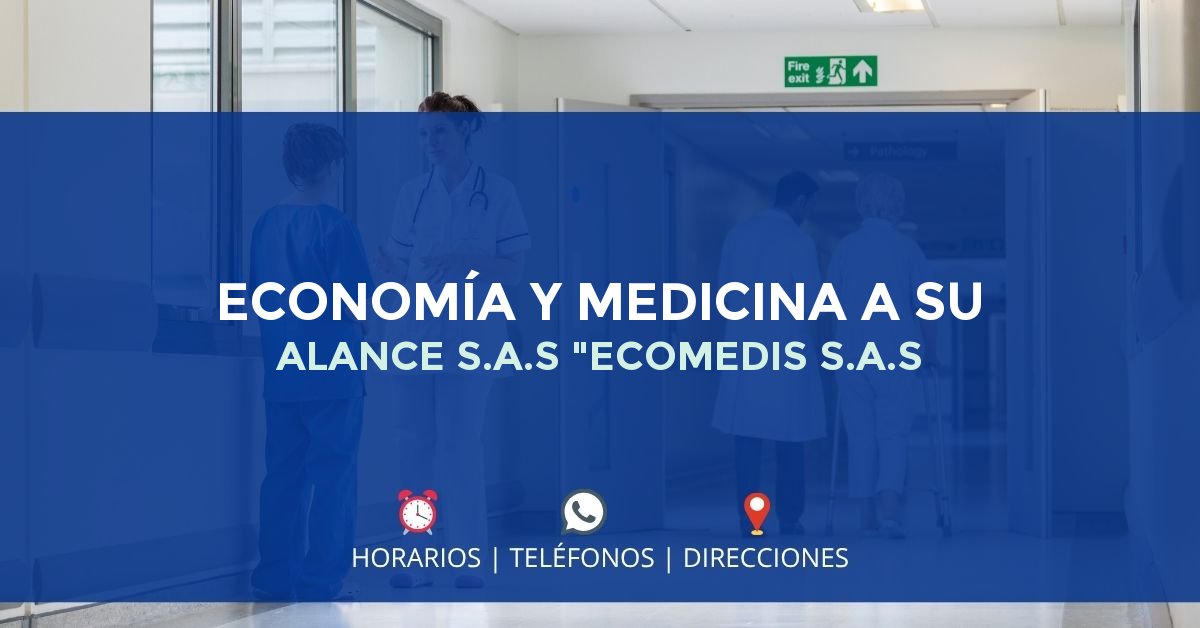 ECONOMÍA Y MEDICINA A SU ALANCE S.A.S "ECOMEDIS S.A.S — IPS en SOACHA, Cundinamarca