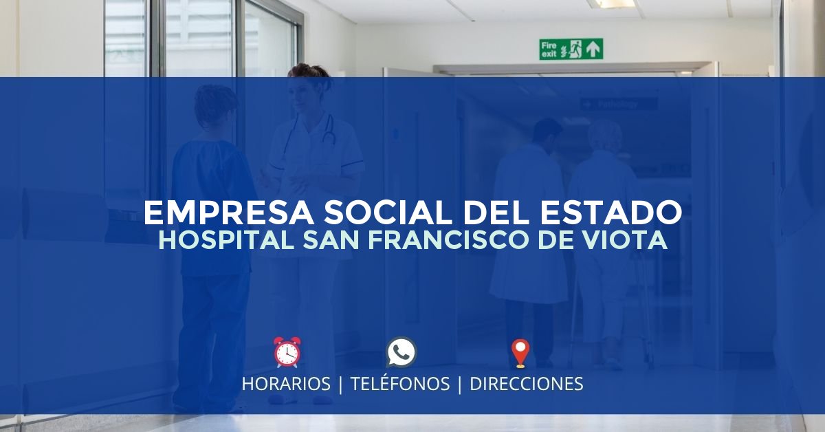 EMPRESA SOCIAL DEL ESTADO HOSPITAL SAN FRANCISCO DE VIOTA — IPS en VIOTÁ, Cundinamarca