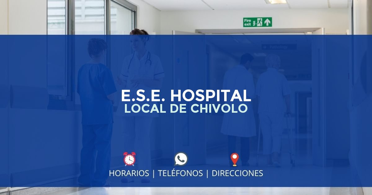 E.S.E. HOSPITAL LOCAL DE CHIVOLO — IPS en CHIBOLO, Magdalena