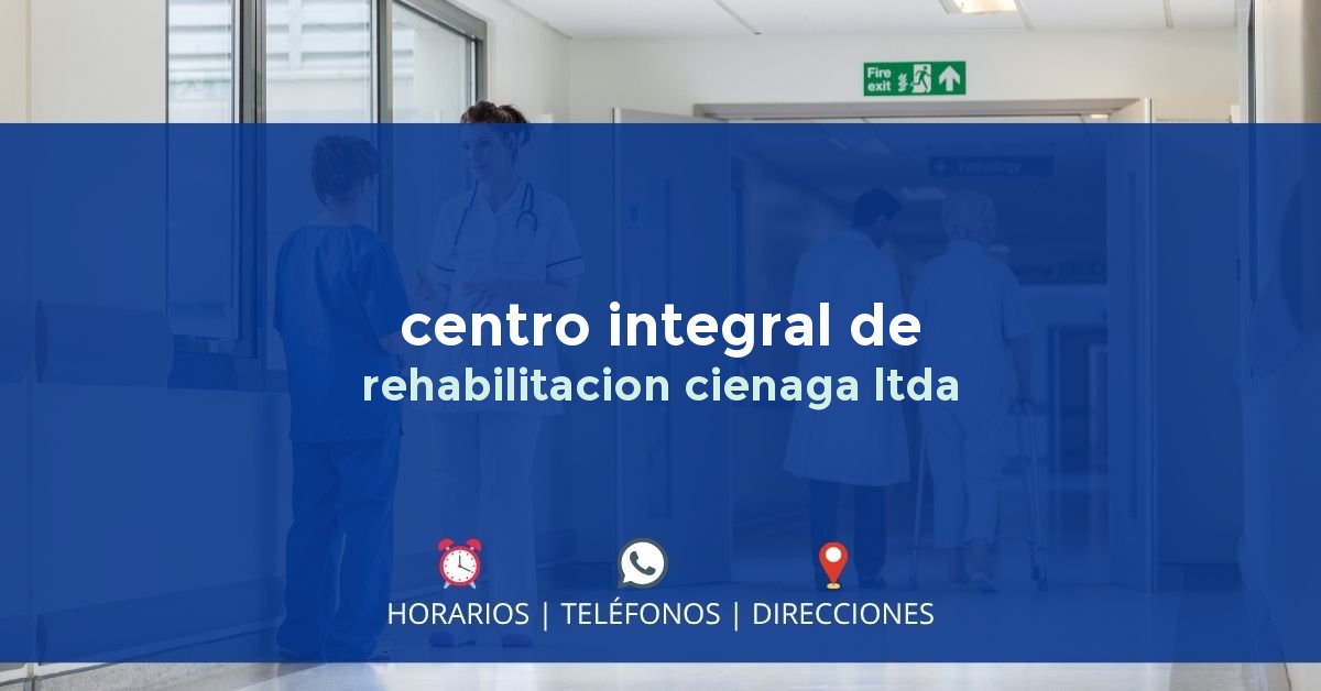 centro integral de rehabilitacion cienaga ltda — IPS en CIÉNAGA, Magdalena