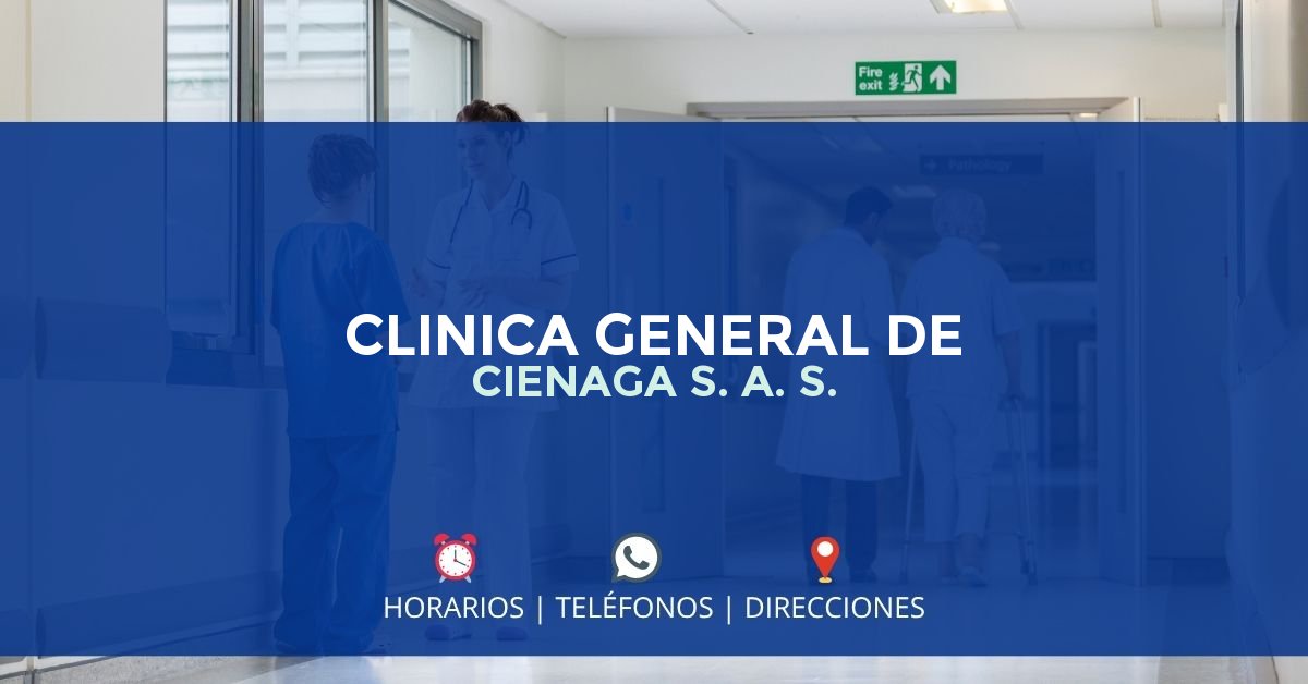 CLINICA GENERAL DE CIENAGA S. A. S. — IPS en CIÉNAGA, Magdalena