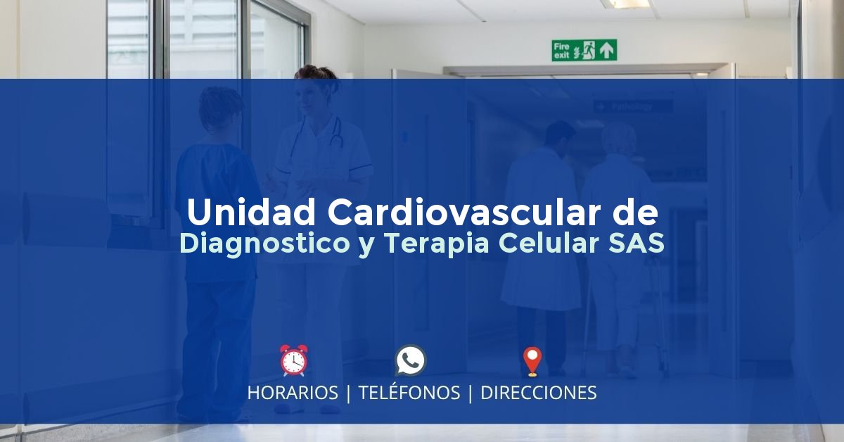 Unidad Cardiovascular de Diagnostico y Terapia Celular SAS — IPS en FUNDACIÓN, Magdalena