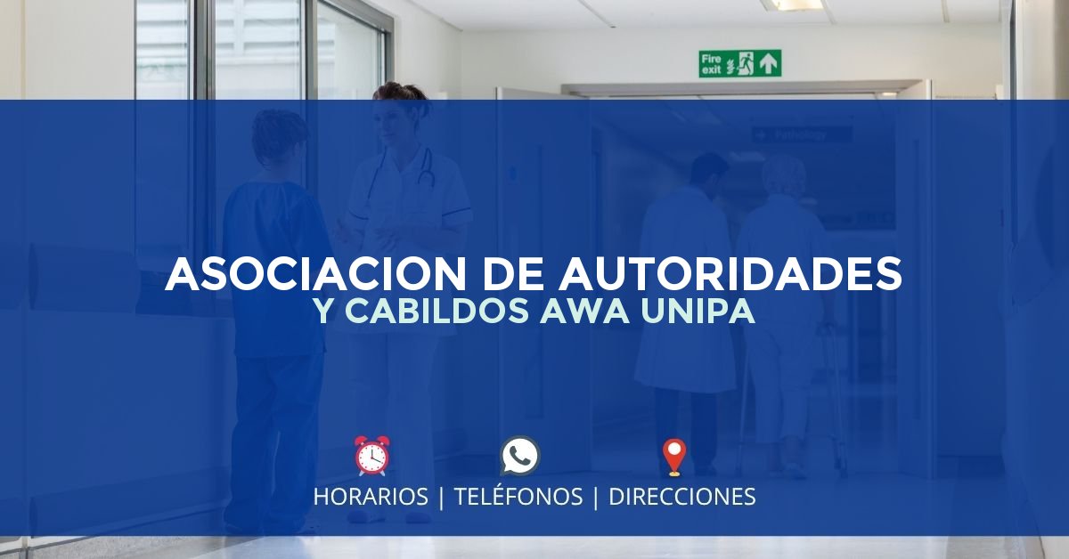 ASOCIACION DE AUTORIDADES Y CABILDOS AWA UNIPA — IPS en BARBACOAS, Nariño