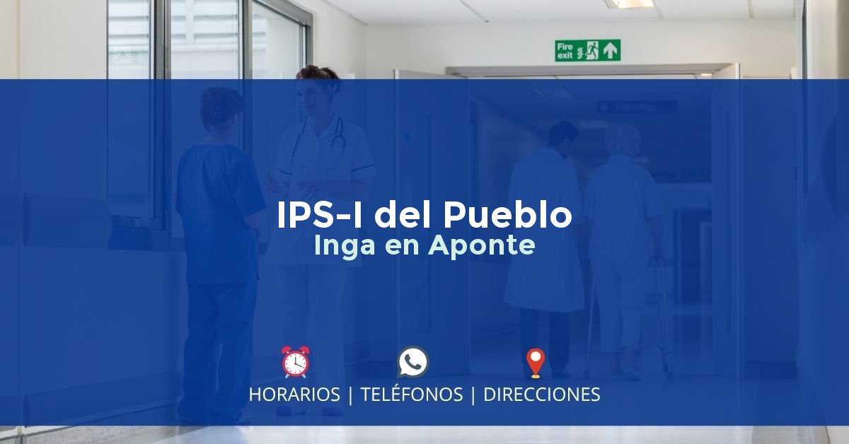 IPS-I del Pueblo Inga en Aponte — IPS en EL TABLÓN DE GÓMEZ, Nariño
