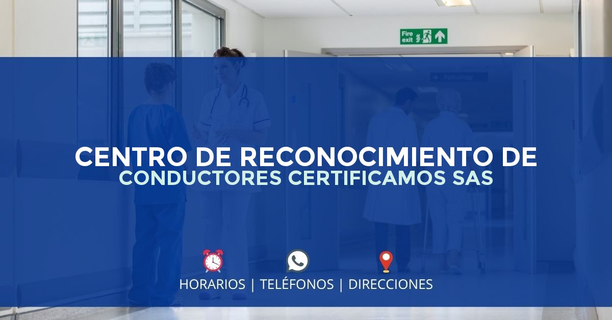 CENTRO DE RECONOCIMIENTO DE CONDUCTORES CERTIFICAMOS SAS — IPS en PASTO, Nariño