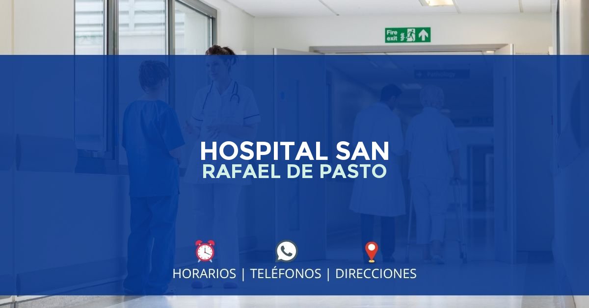 HOSPITAL SAN RAFAEL DE PASTO — IPS en PASTO, Nariño