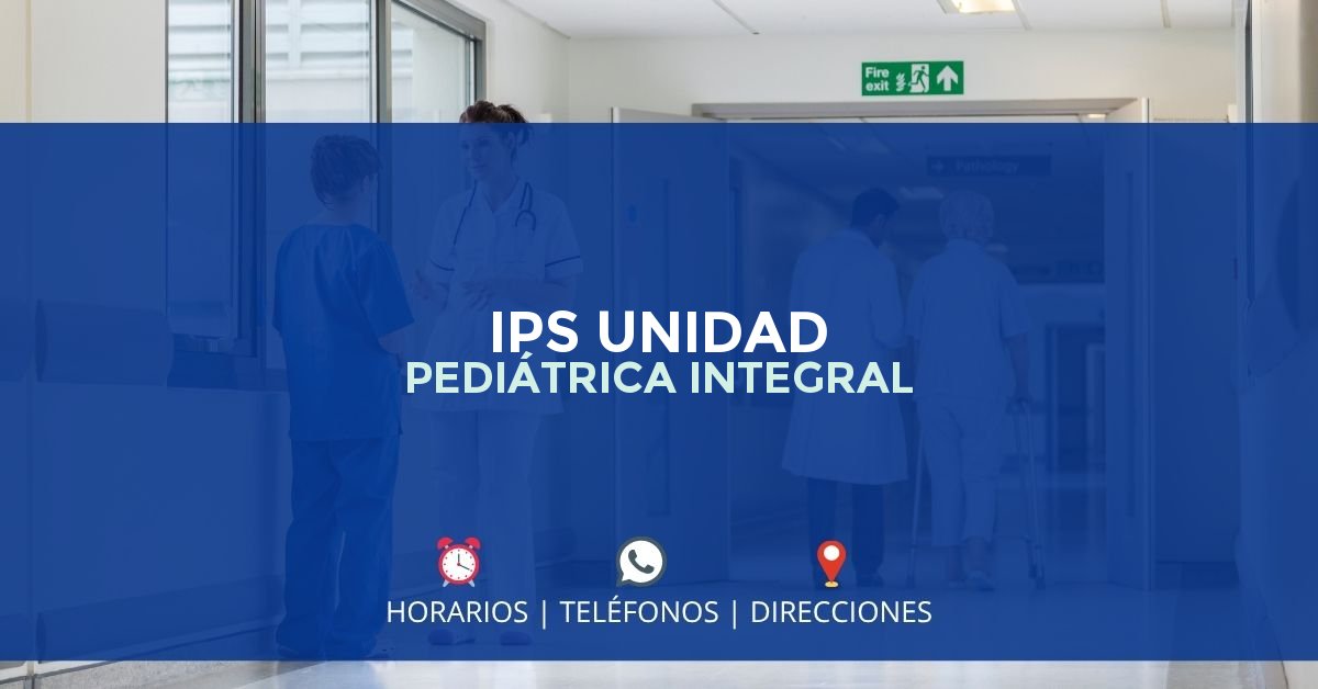 IPS UNIDAD PEDIÁTRICA INTEGRAL — IPS en PASTO, Nariño