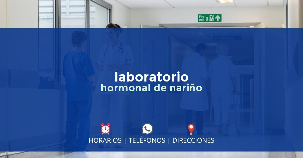 laboratorio hormonal de nariño — IPS en PASTO, Nariño