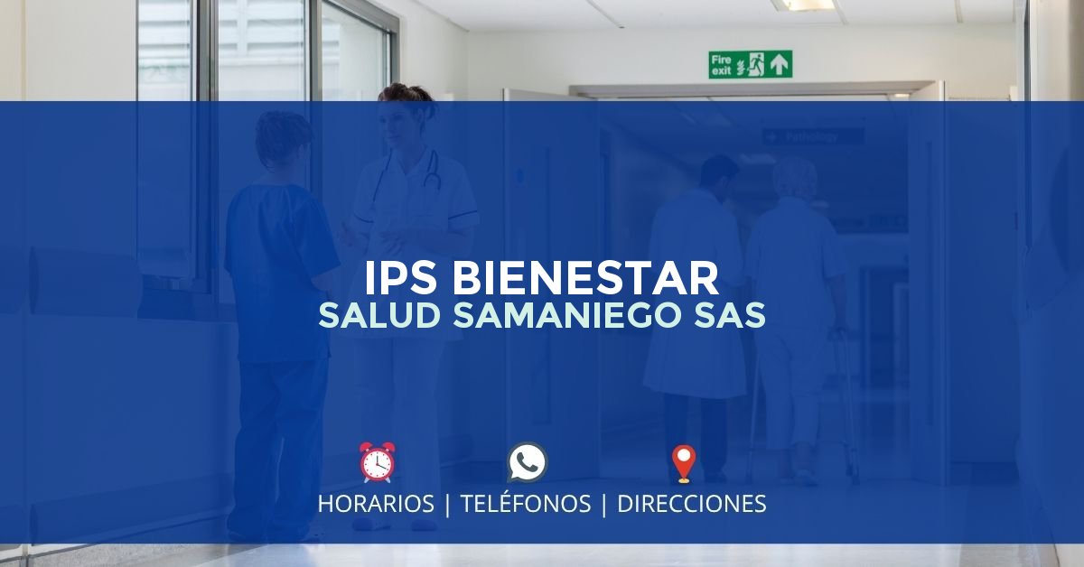 IPS BIENESTAR SALUD SAMANIEGO SAS — IPS en SAMANIEGO, Nariño