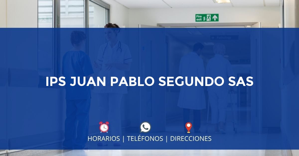 IPS JUAN PABLO SEGUNDO SAS — IPS en TUMACO, Nariño