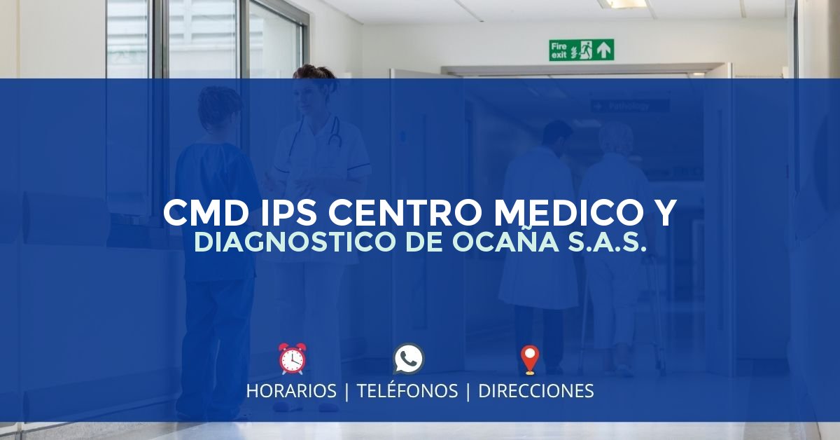 CMD IPS CENTRO MEDICO Y DIAGNOSTICO DE OCAÑA S.A.S. — IPS en OCAÑA, Norte de Santander
