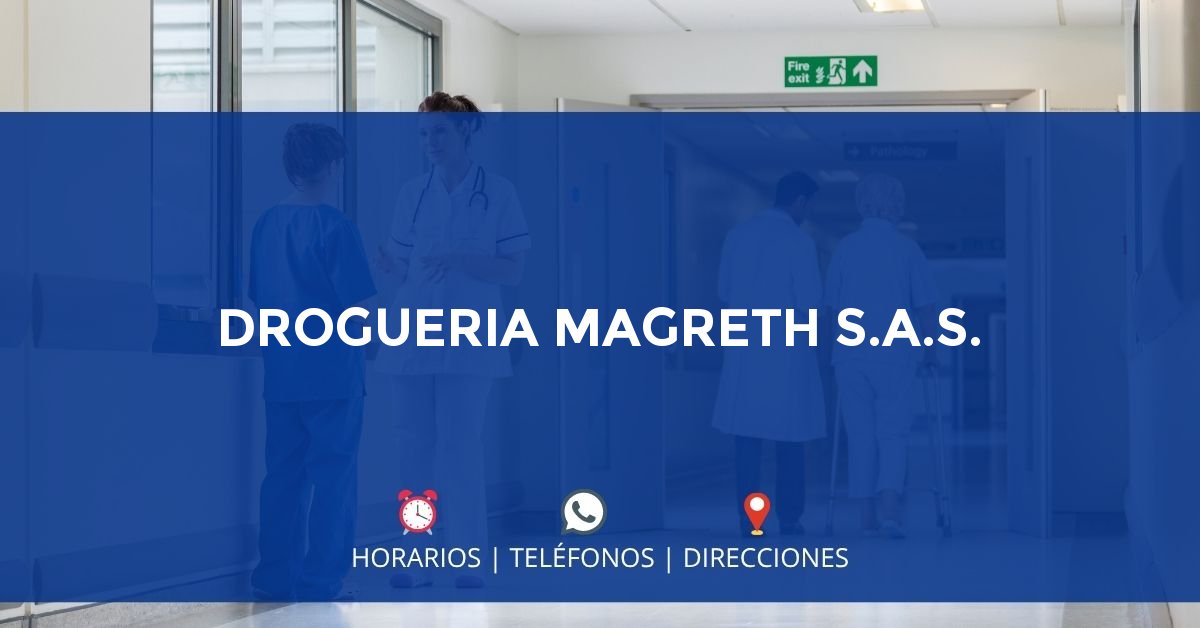 DROGUERIA MAGRETH S.A.S. — IPS en OCAÑA, Norte de Santander