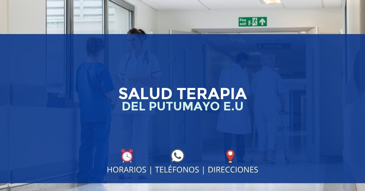 SALUD TERAPIA DEL PUTUMAYO E.U — IPS en MOCOA, Putumayo