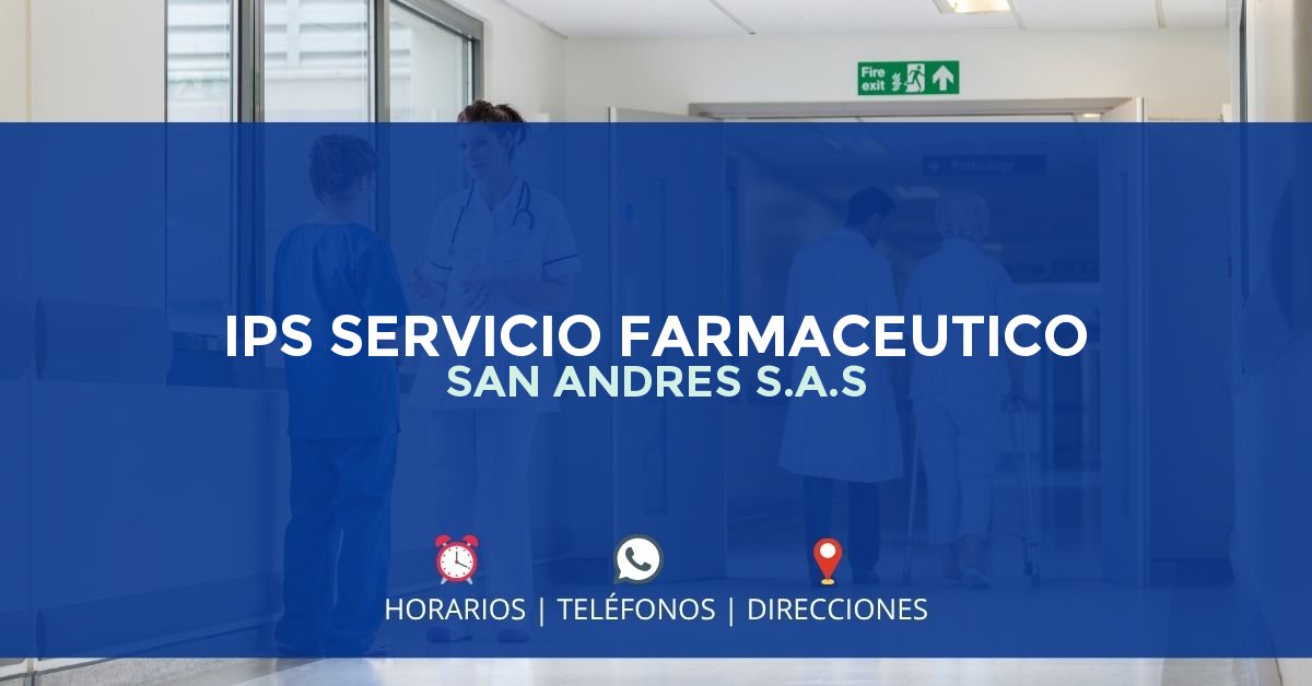 IPS SERVICIO FARMACEUTICO SAN ANDRES S.A.S — IPS en ORITO, Putumayo