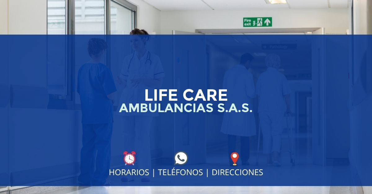 LIFE CARE AMBULANCIAS S.A.S. — IPS en ARMENIA, Quindío