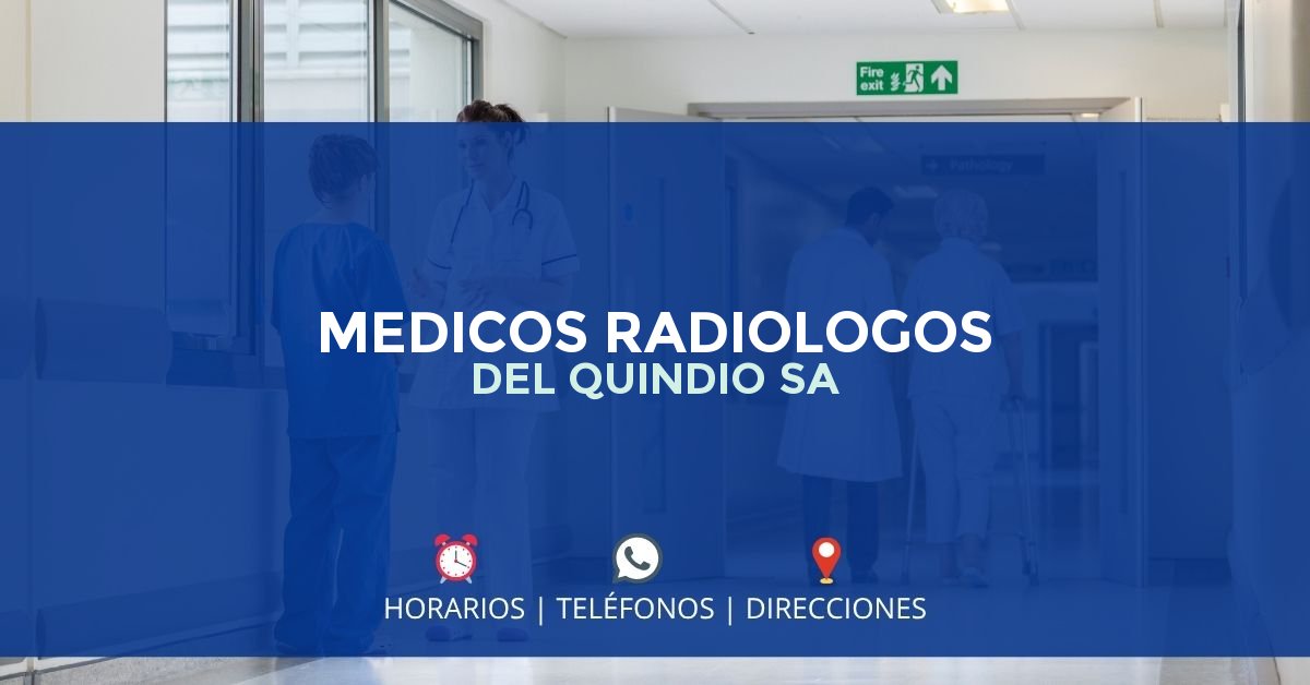 MEDICOS RADIOLOGOS DEL QUINDIO SA — IPS en ARMENIA, Quindío
