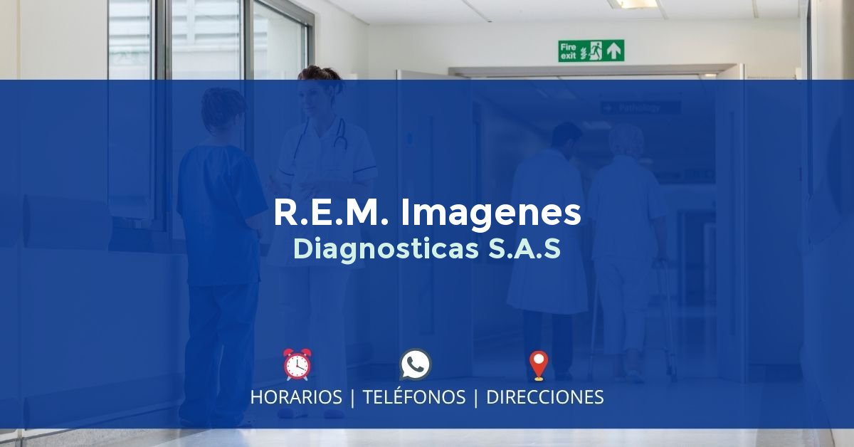 R.E.M. Imagenes Diagnosticas S.A.S — IPS en ARMENIA, Quindío