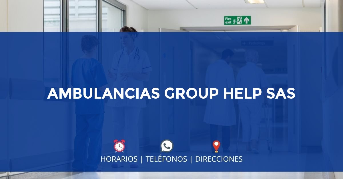 AMBULANCIAS GROUP HELP SAS — IPS en DOSQUEBRADAS, Risaralda