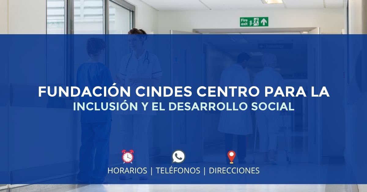 FUNDACIÓN CINDES CENTRO PARA LA INCLUSIÓN Y EL DESARROLLO SOCIAL — IPS en PEREIRA, Risaralda
