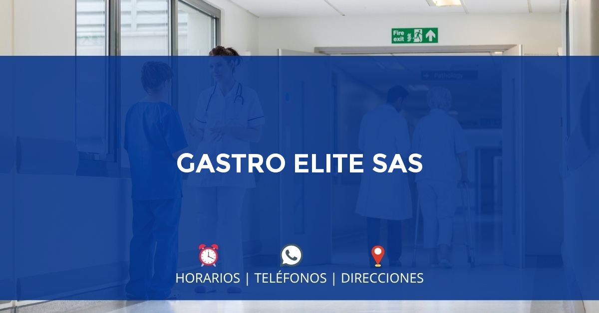 GASTRO ELITE SAS — IPS en PEREIRA, Risaralda