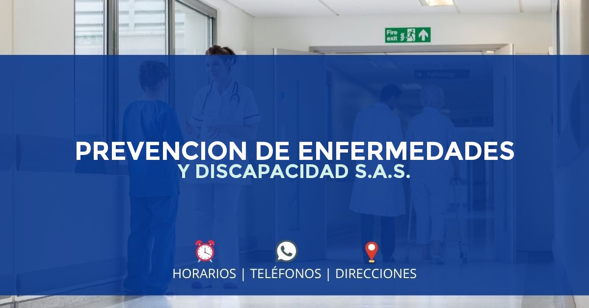 PREVENCION DE ENFERMEDADES Y DISCAPACIDAD S.A.S. — IPS en PEREIRA, Risaralda