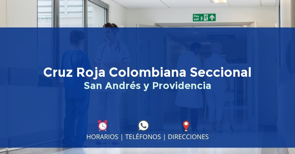 Cruz Roja Colombiana Seccional San Andrés y Providencia — IPS en SAN ANDRÉS, San Andrés y Providencia